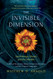 The Invisible Dimension: Spirit-Beings the Afterlife and Ghosts