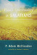 Paul's Spirituality in Galatians: A Critique of Contemporary