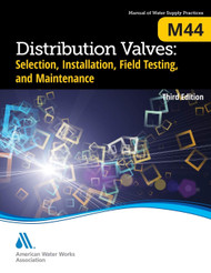 Distribution Valves: Selection Installation Testing and Maintenance