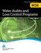 Water Audits and Loss Control Programs Water Audits and Loss Control Programs