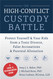 The High-Conflict Custody Battle
