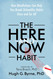 The Here-and-Now Habit: How Mindfulness Can Help You Break Unhealthy
