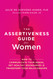 The Assertiveness Guide for Women