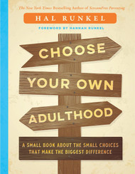 Choose Your Own Adulthood: A Small Book about the Small Choices that