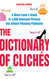 The Dictionary of Cliches