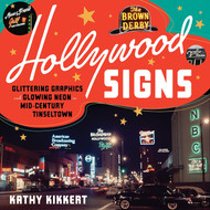 Hollywood Signs: Glittering Graphics and Glowing Neon in Mid-Century