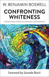 Confronting Whiteness: A Spiritual Journey of Reflection Conversation