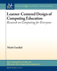 Learner-Centered Design of Computing Education: Research on Computing