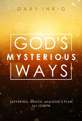 God's Mysterious Ways: Suffering Grace and God's Plan for Joseph