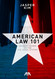 American Law 101: An Easy Primer on the U.S. Legal System