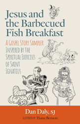 Jesus and the Barbecued Fish Breakfast: A Gospel Story Sampler