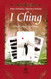 I Ching: The Chinese Book of Changes (Library of Oracles)