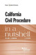 California Civil Procedure in a Nutshell (Nutshells)