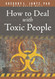 How to Deal with Toxic People (Hope and Healing)