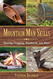 Mountain Man Skills: Hunting Trapping Woodwork and More
