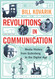 Revolutions in Communication: Media History from Gutenberg to the