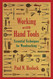 Working with Hand Tools: Essential Techniques for Woodworking Working with Hand Tools: Essential Techniques for Woodworking