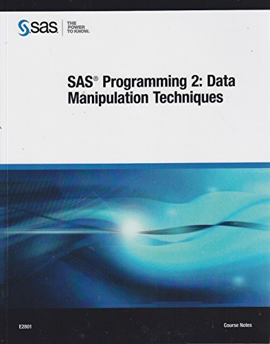 SAS Programming 2: Data Manipulation Techniques