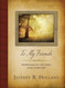 To My Friends: Messages of Counsel and Comfort