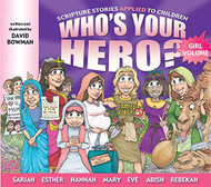 Who's Your Hero? For Girls!