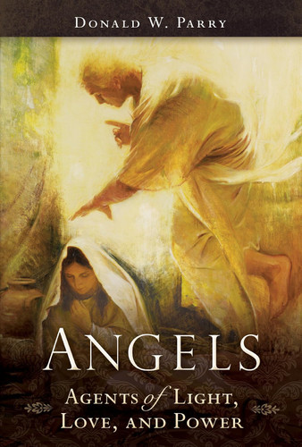 Angels: Agents of Light Love and Power