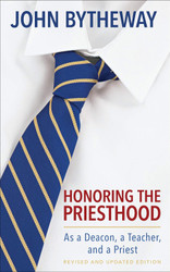Honoring the Priesthood As a Deacon A Teacher and a Priest