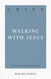Grief: Walking with Jesus (31-Day Devotionals for Life)