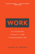 Work: Its Purpose Dignity and Transformation