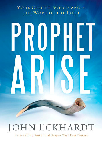 Prophet Arise: Your Call to Boldly Speak the Word of the Lord