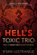 Hell's Toxic Trio