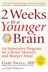 2 Weeks To A Younger Brain: An Innovative Program for a Better Memory