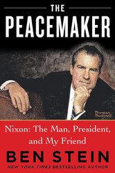 The Peacemaker: Nixon: The Man President and My Friend