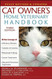 Cat Owner's Home Veterinary Handbook Fully Revised and Updated