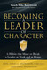 Becoming a Leader of Character: 6 Habits That Make or Break a Leader