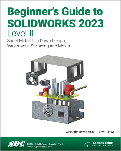 Beginner's Guide to Solidworks 2023 - Level II: Sheet Metal Top Down