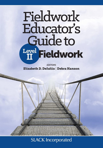 Fieldwork Educator's Guide to Level II Fieldwork