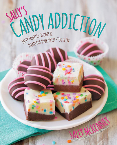 Sally's Candy Addiction: Tasty Truffles Fudges & Treats for Your