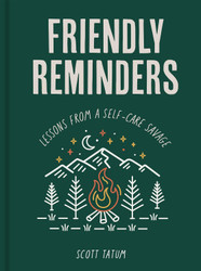 Friendly Reminders: Lessons from a Self-Care Savage