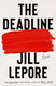 The Deadline: Essays