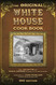 The Original White House Cook Book: Cooking Etiquette Menus and More