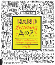 Hand Lettering A to Z: A World of Creative Ideas for Drawing and