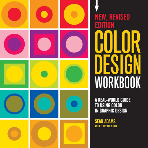 Color Design Workbook: New: A Real World Guide to Using Color in
