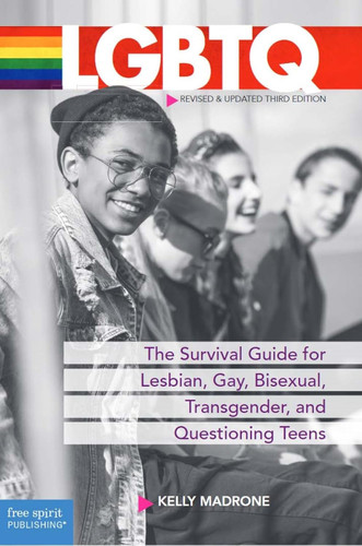 LGBTQ: The Survival Guide for Lesbian Gay Bisexual Transgender and