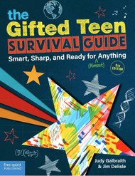 The Gifted Teen Survival Guide: Smart Sharp and Ready for