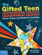 The Gifted Teen Survival Guide: Smart Sharp and Ready for