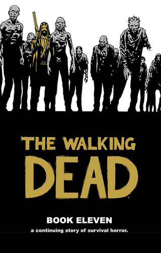 Walking Dead Book 11 (Walking Dead 11)