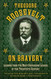 Theodore Roosevelt on Bravery: Lessons from the Most Courageous