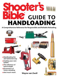 Shooter's Bible Guide to Handloading: A Comprehensive Reference for