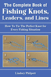 Complete Book of Fishing Knots Leaders and Lines