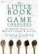 The Little Book of Game Changers: 50 Healthy Habits for Managing